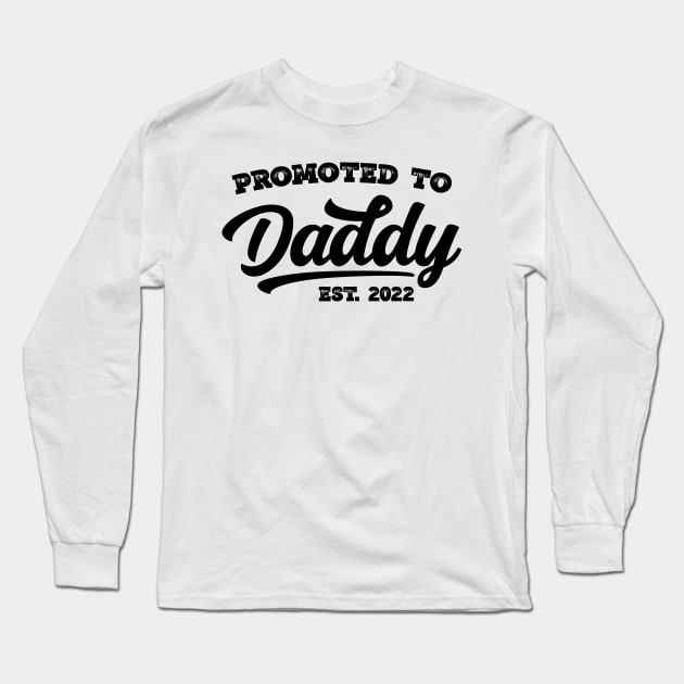 Promoted to Daddy 2022 Long Sleeve T-Shirt by Emma